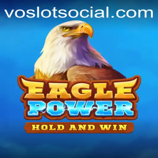 EaglePower: A Thrilling Adventure in the World of VOSLOT
